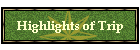 Highlights of Trip