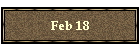 Feb 18
