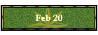 Feb 20