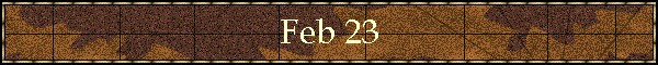 Feb 23